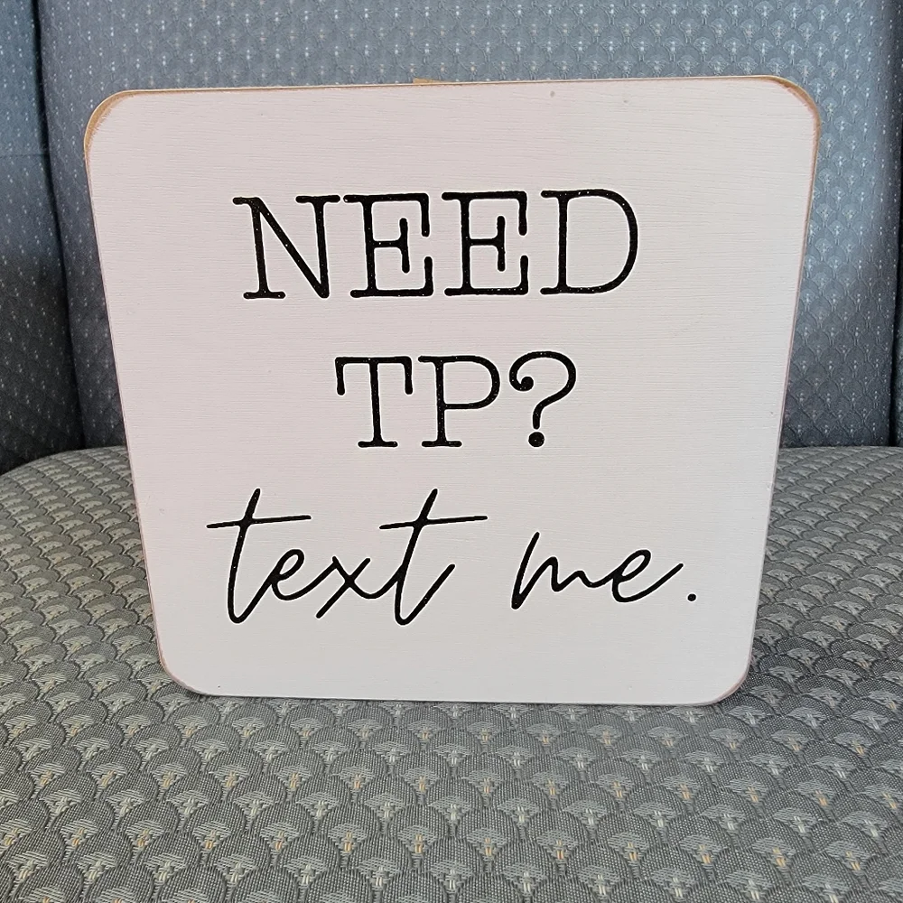 White Funny Bathroom Sign with Black Text Me!!!!
